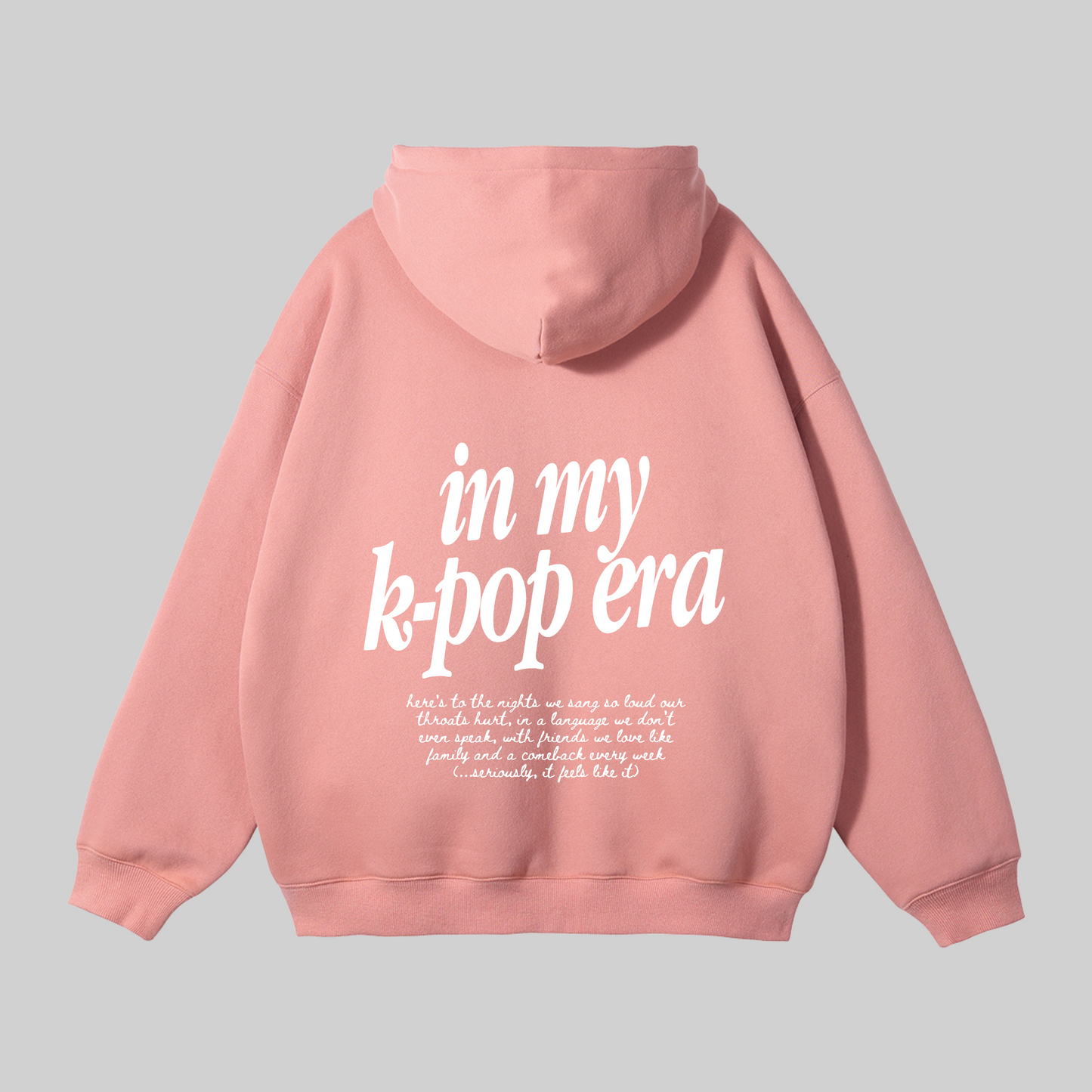 IN MY K-POP ERA HOODIE - ROSE QUARTS PREORDER