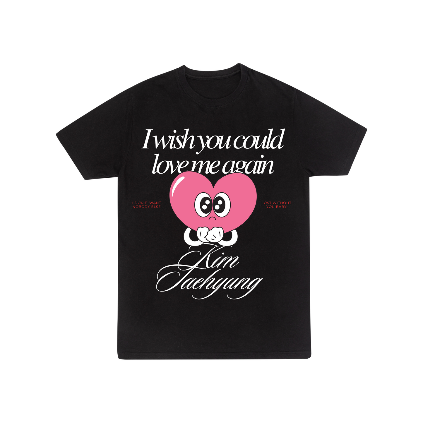 Love Me Again T-Shirt