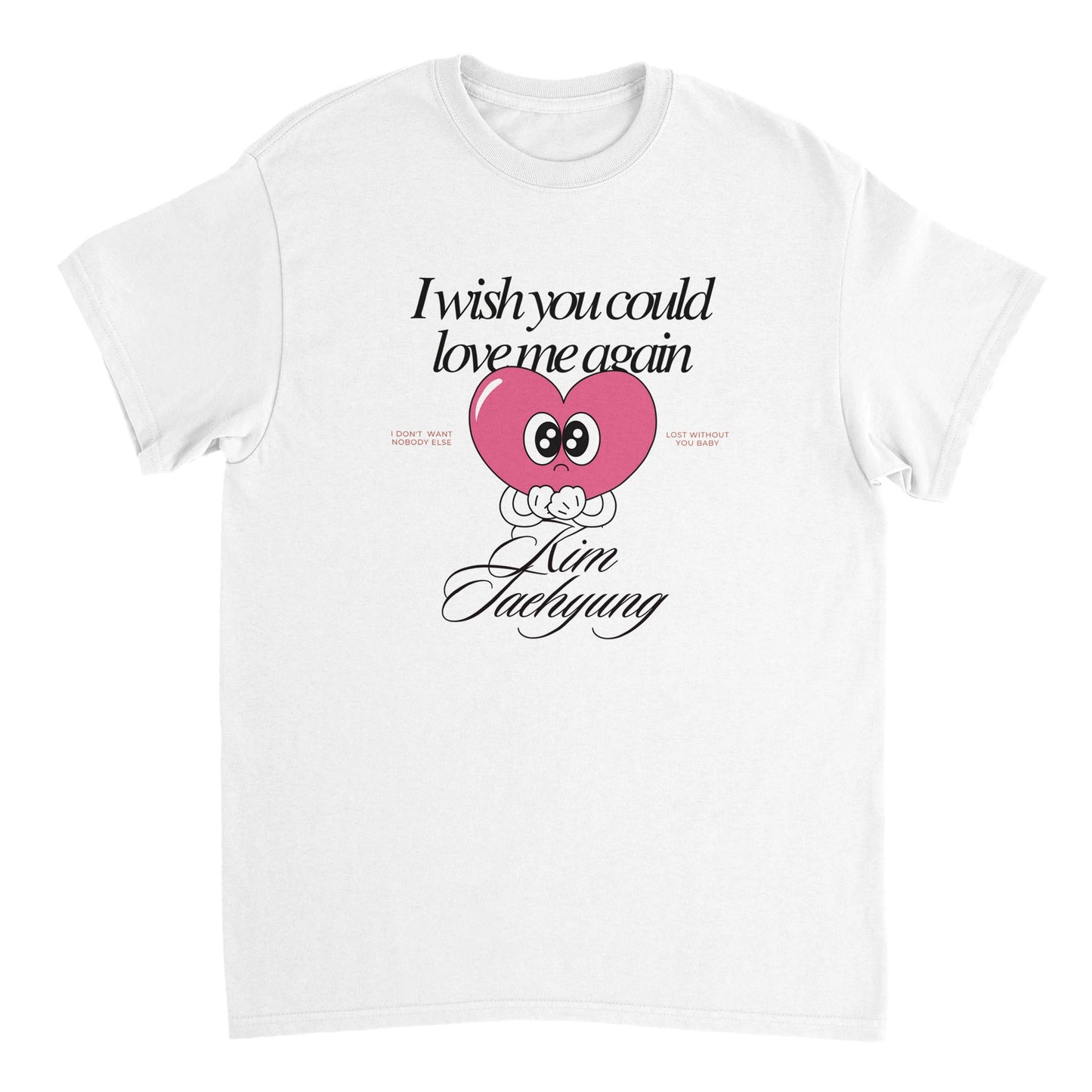Love Me Again T-Shirt