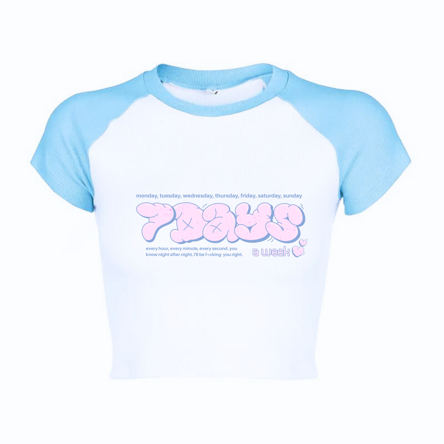Seven Days A Week Baby Tee